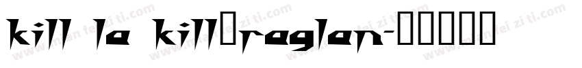 kill la kill体raglan字体转换